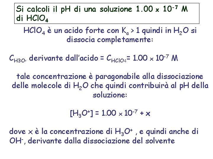 Si calcoli il p. H di una soluzione 1. 00 di HCl. O 4