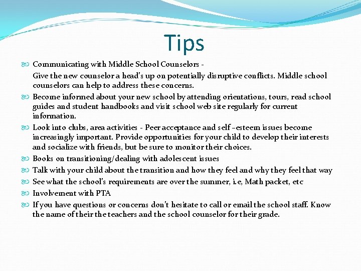 Tips Communicating with Middle School Counselors ‐ Give the new counselor a head’s up