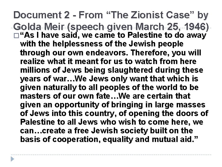Document 2 - From “The Zionist Case” by Golda Meir (speech given March 25,