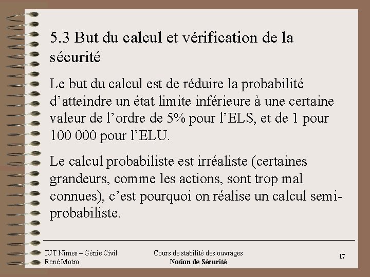 5. 3 But du calcul et vérification de la sécurité Le but du calcul