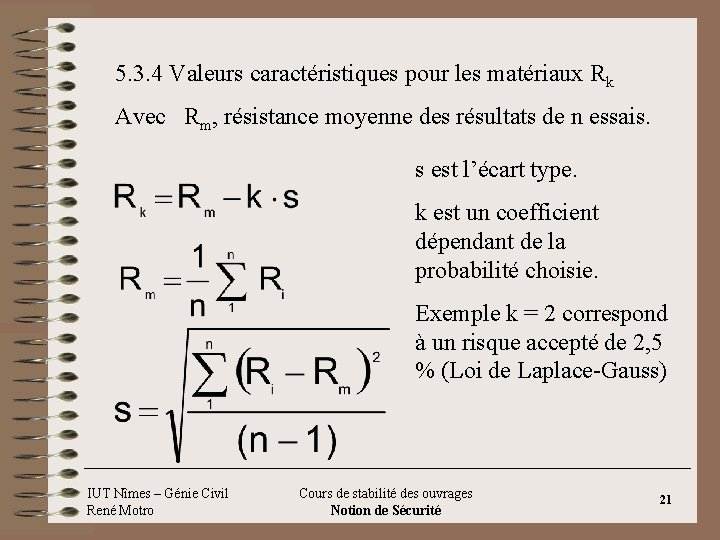 5. 3. 4 Valeurs caractéristiques pour les matériaux Rk Avec Rm, résistance moyenne des