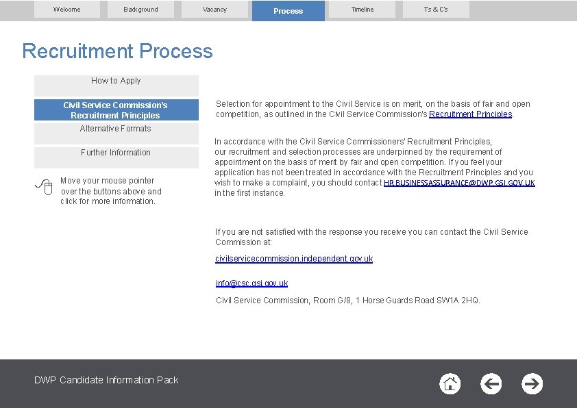 Welcome Background Vacancy Process Timeline T’s & C’s Recruitment Process How to Apply Civil