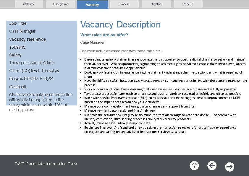Welcome Background Job Title Case Manager Vacancy reference 1599743 Salary These posts are at