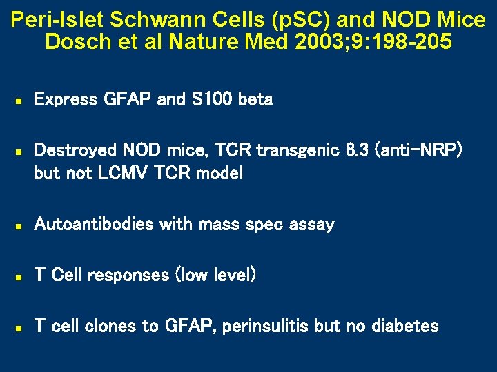 Peri-Islet Schwann Cells (p. SC) and NOD Mice Dosch et al Nature Med 2003;