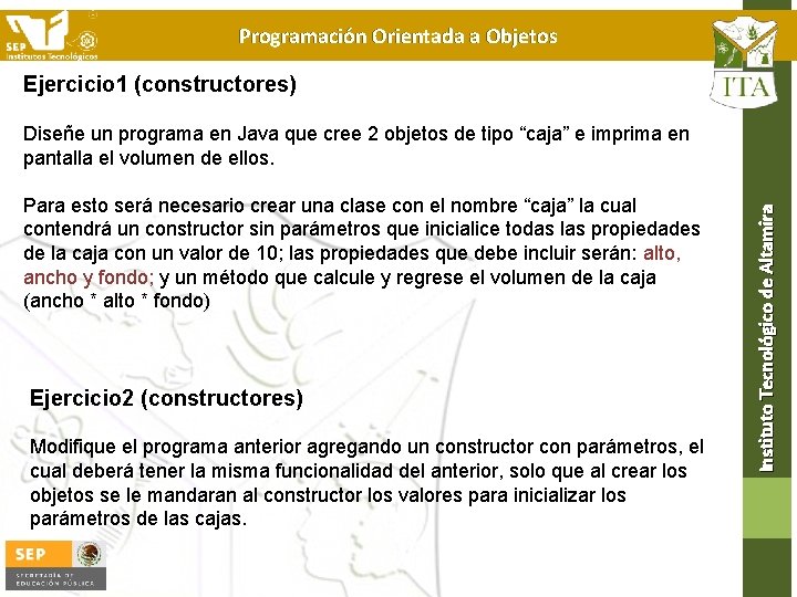 Programación Orientada a Objetos Ejercicio 1 (constructores) Para esto será necesario crear una clase