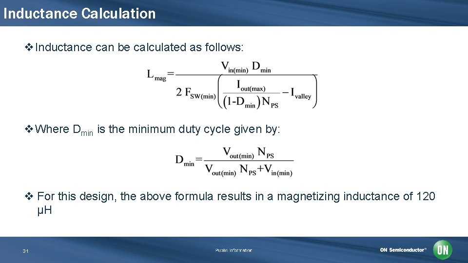 Inductance Calculation v. Inductance can be calculated as follows: v. Where Dmin is the