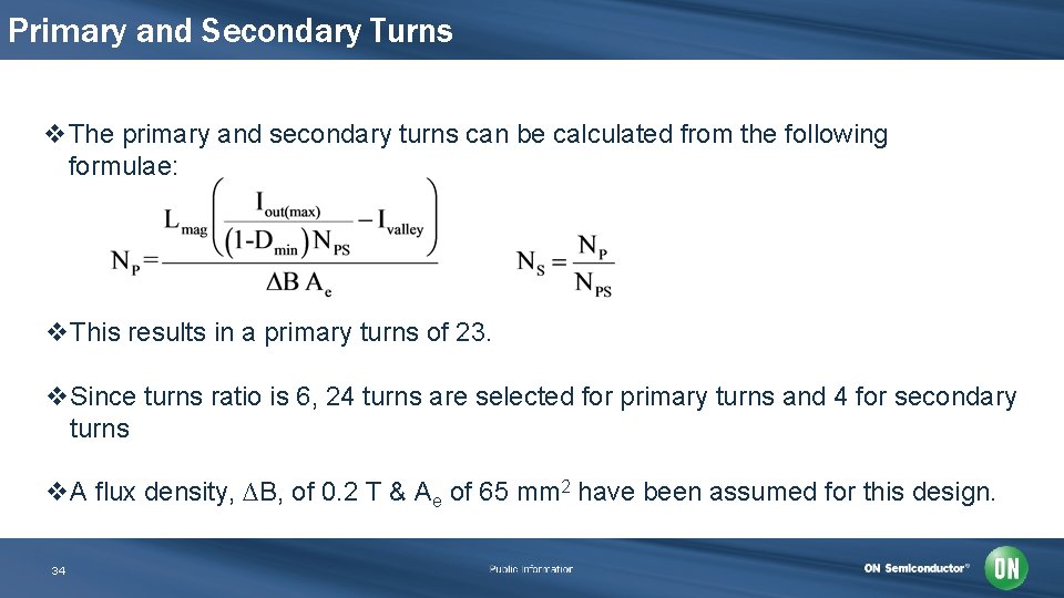 Primary and Secondary Turns v. The primary and secondary turns can be calculated from