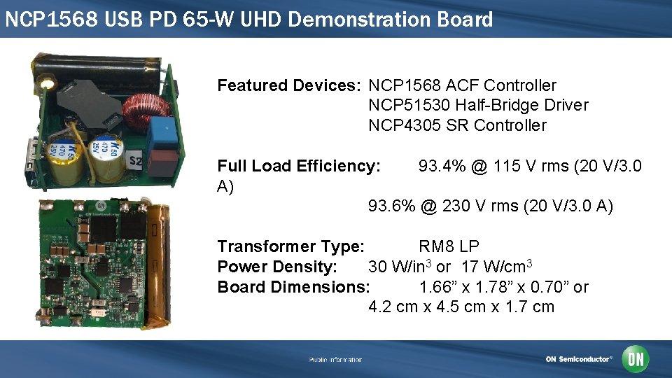 NCP 1568 USB PD 65 -W UHD Demonstration Board Featured Devices: NCP 1568 ACF