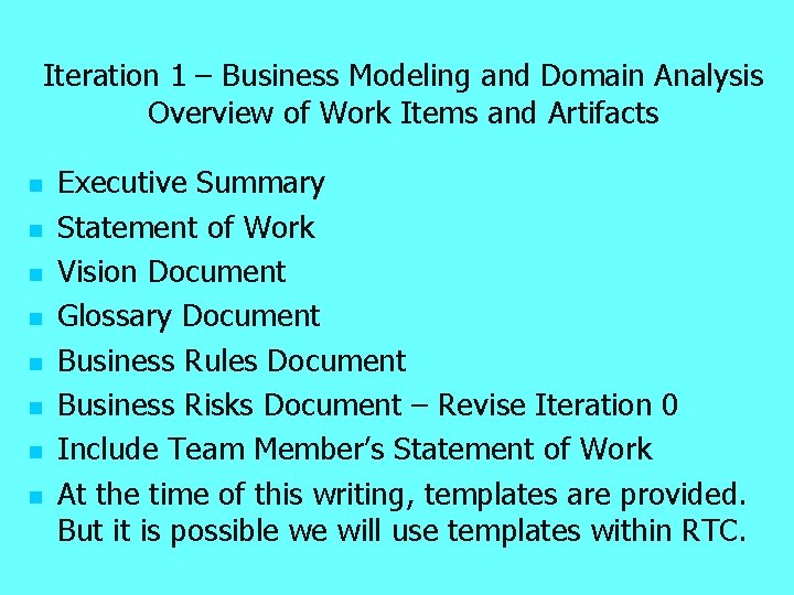 Iteration 1 – Business Modeling and Domain Analysis Overview of Work Items and Artifacts