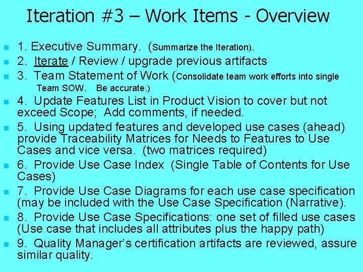 Iteration #3 – Work Items - Overview n n n 1. Executive Summary. (Summarize