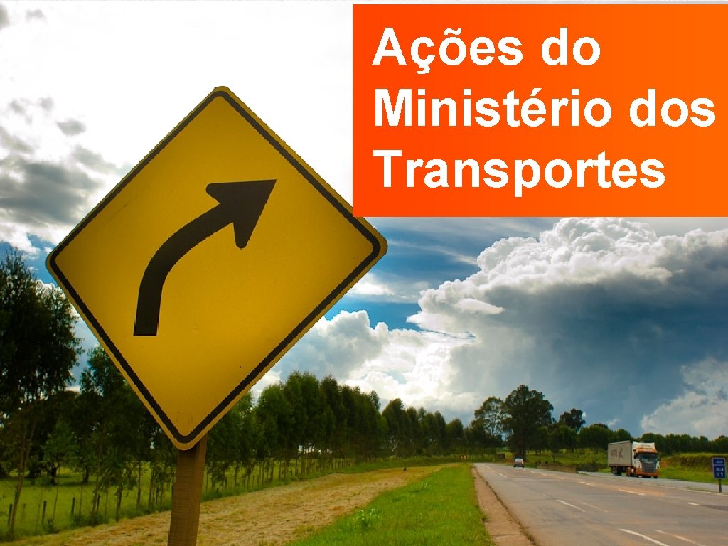 Ações do Ministério dos Transportes 