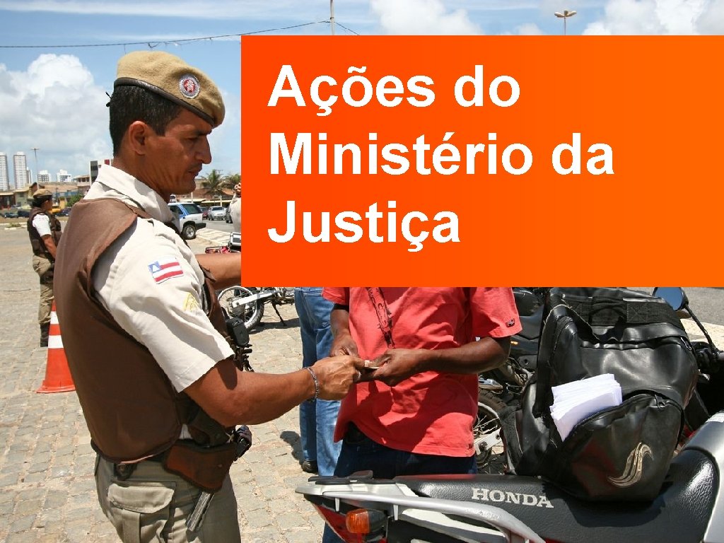 Ações do Ministério da Justiça 