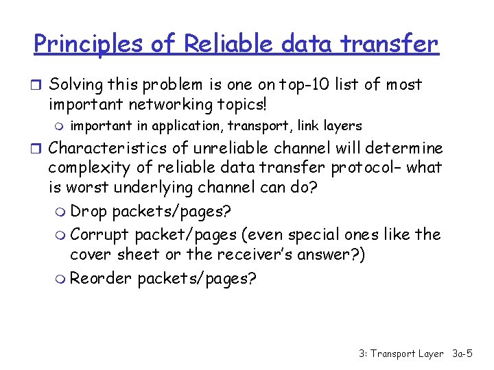 Principles of Reliable data transfer r Solving this problem is one on top-10 list