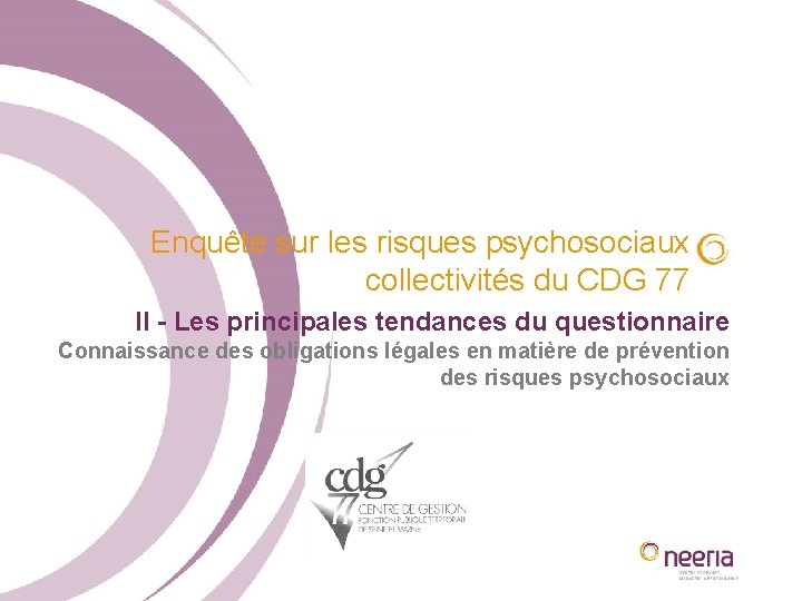 Enquête sur les risques psychosociaux collectivités du CDG 77 II - Les principales tendances