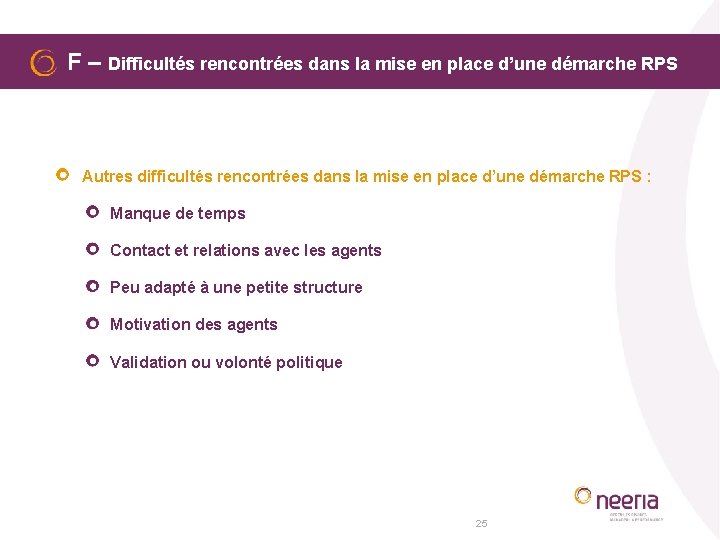 F – Difficultés rencontrées dans la mise en place d’une démarche RPS Autres difficultés