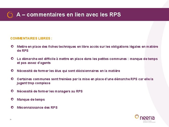 A – commentaires en lien avec les RPS COMMENTAIRES LIBRES : Mettre en place