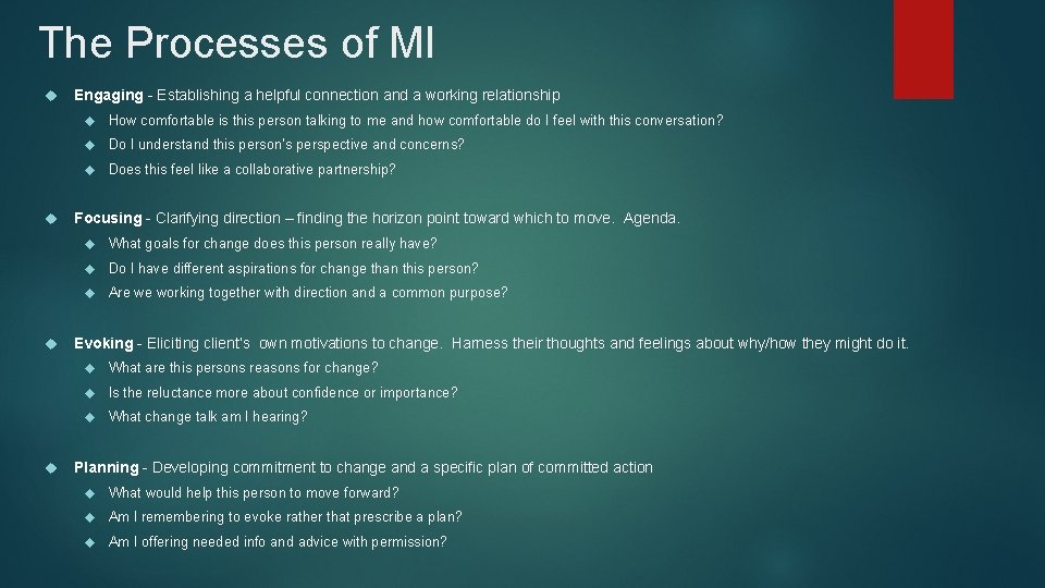 The Processes of MI Engaging - Establishing a helpful connection and a working relationship