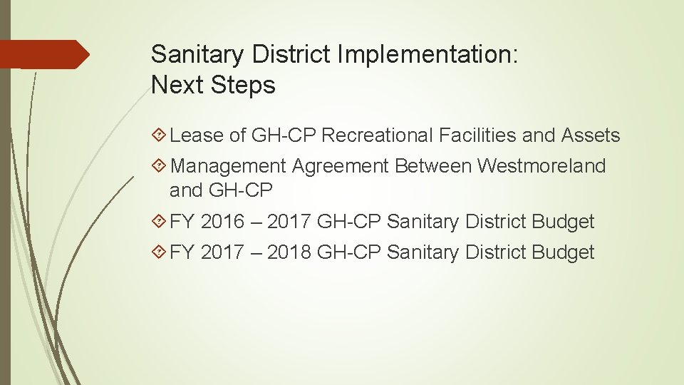 Sanitary District Implementation: Next Steps Lease of GH-CP Recreational Facilities and Assets Management Agreement