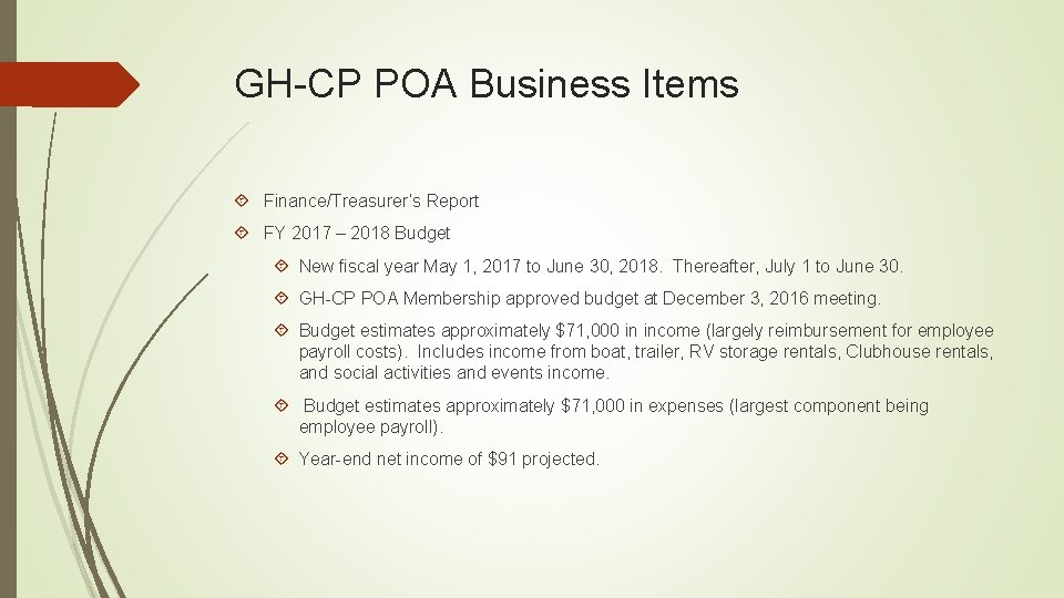 GH-CP POA Business Items Finance/Treasurer’s Report FY 2017 – 2018 Budget New fiscal year