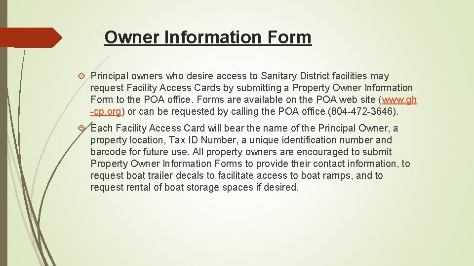 Owner Information Form Principal owners who desire access to Sanitary District facilities may request