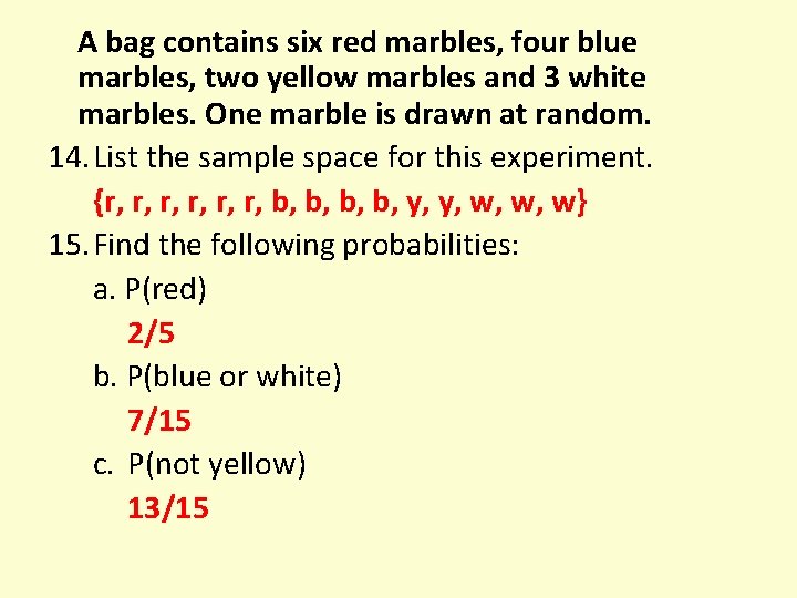 A bag contains six red marbles, four blue marbles, two yellow marbles and 3
