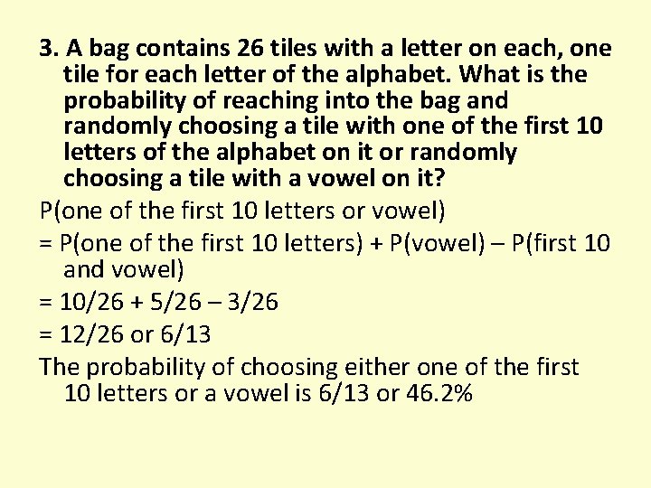 3. A bag contains 26 tiles with a letter on each, one tile for