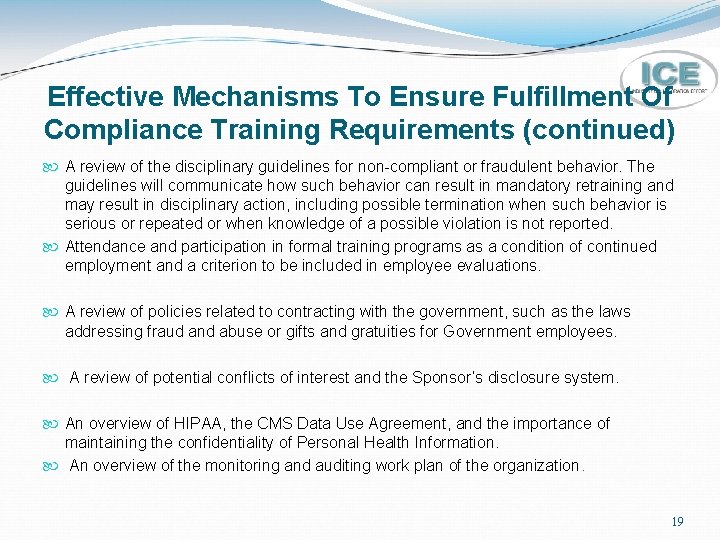 Effective Mechanisms To Ensure Fulfillment Of Compliance Training Requirements (continued) A review of the