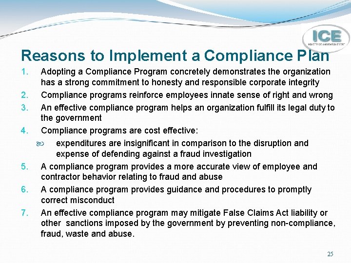 Reasons to Implement a Compliance Plan 1. 2. 3. 4. 5. 6. 7. Adopting