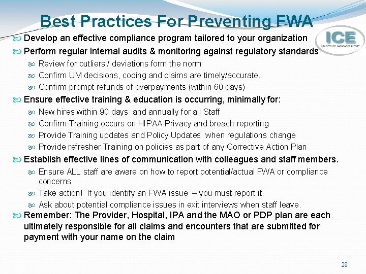 Best Practices For Preventing FWA Develop an effective compliance program tailored to your organization