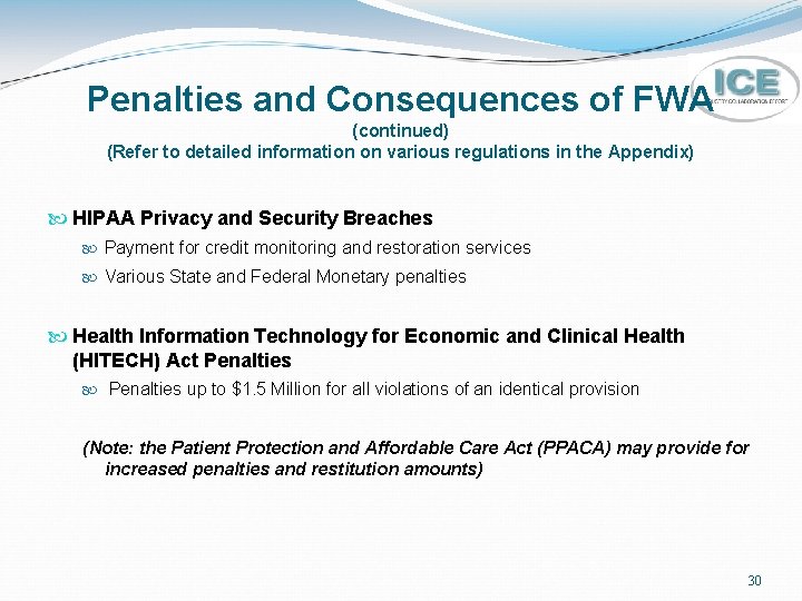 Penalties and Consequences of FWA (continued) (Refer to detailed information on various regulations in