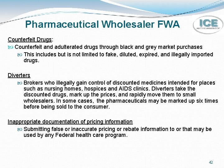 Pharmaceutical Wholesaler FWA Counterfeit Drugs: Counterfeit and adulterated drugs through black and grey market