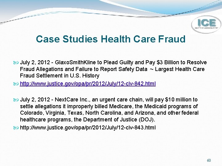 Case Studies Health Care Fraud July 2, 2012 - Glaxo. Smith. Kline to Plead
