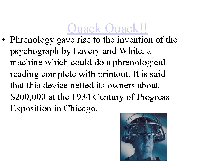 Quack!! • Phrenology gave rise to the invention of the psychograph by Lavery and