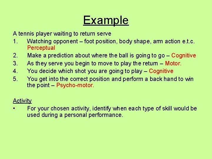 Example A tennis player waiting to return serve 1. Watching opponent – foot position, Example A tennis player waiting to return serve 1. Watching opponent – foot position,