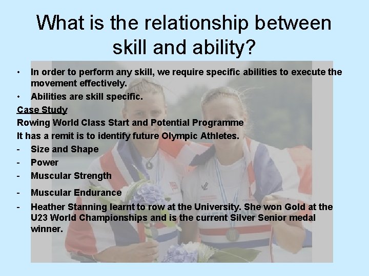 What is the relationship between skill and ability? • In order to perform any What is the relationship between skill and ability? • In order to perform any