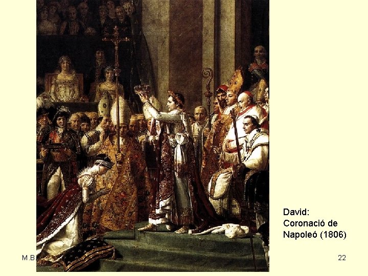 David: Coronació de Napoleó (1806) M. B. 22 