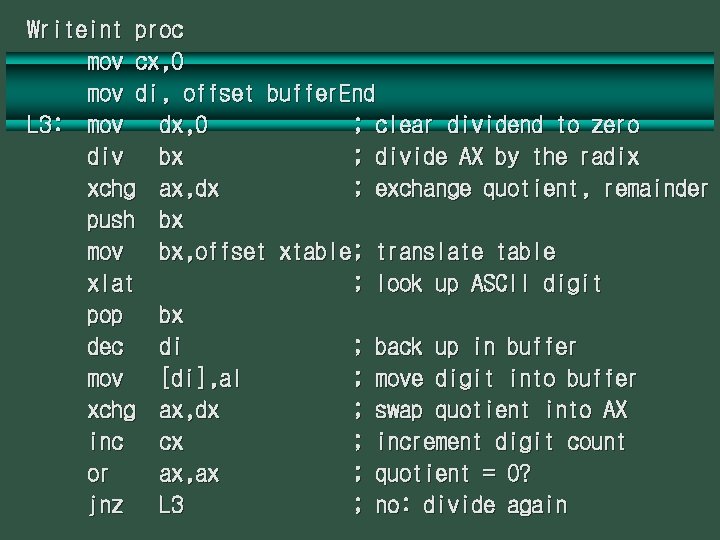 Writeint proc mov cx, 0 mov di, offset buffer. End L 3: mov dx,