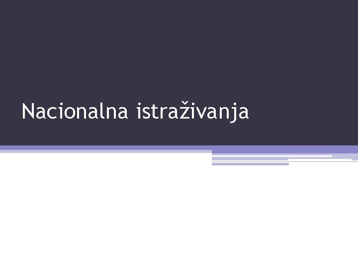 Nacionalna istraživanja 