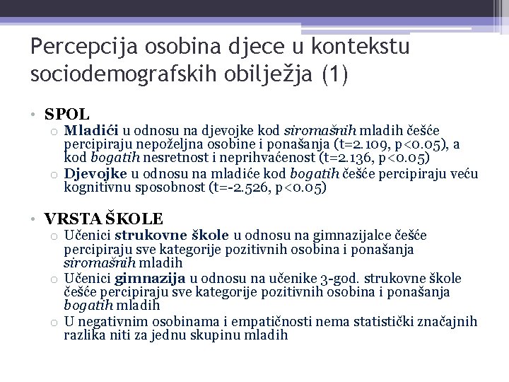 Percepcija osobina djece u kontekstu sociodemografskih obilježja (1) • SPOL o Mladići u odnosu