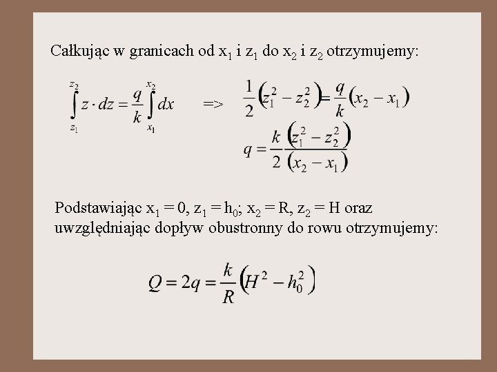 Całkując w granicach od x 1 i z 1 do x 2 i z