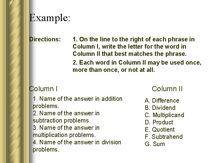 Example: Directions: 1. On the line to the right of each phrase in Column Example: Directions: 1. On the line to the right of each phrase in Column