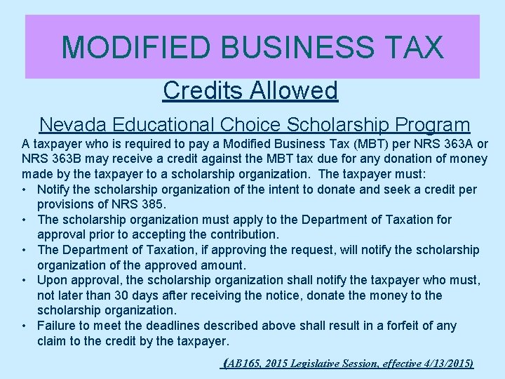 MODIFIED BUSINESS TAX Credits Allowed Nevada Educational Choice Scholarship Program A taxpayer who is