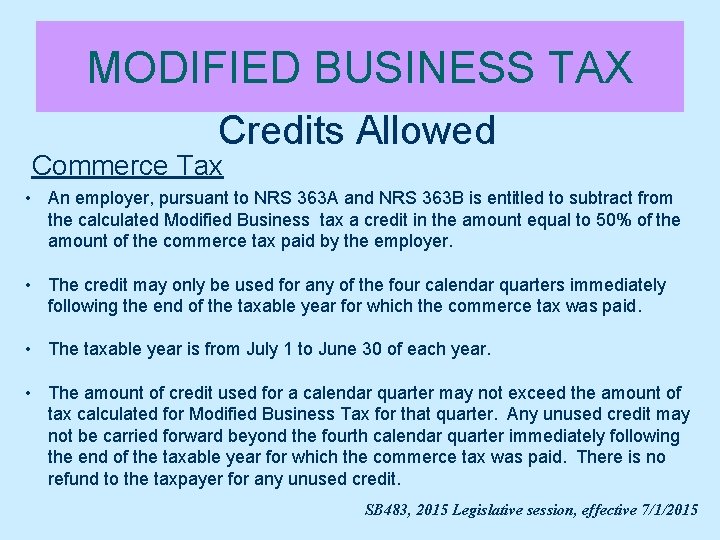MODIFIED BUSINESS TAX Credits Allowed Commerce Tax • An employer, pursuant to NRS 363