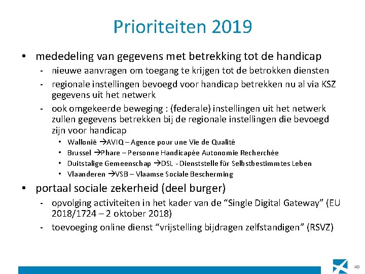 Prioriteiten 2019 • mededeling van gegevens met betrekking tot de handicap - nieuwe aanvragen