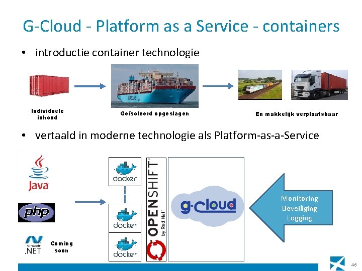 G-Cloud - Platform as a Service - containers • introductie container technologie Individuele inhoud