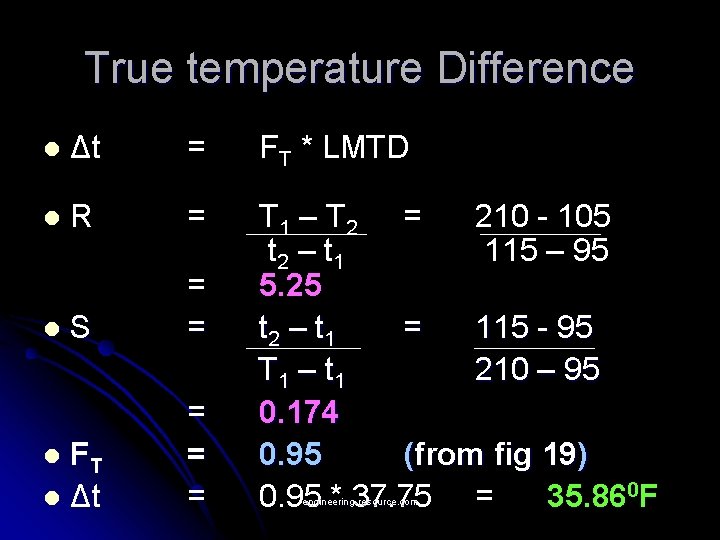 True temperature Difference l Δt = FT * LMTD l R = S =