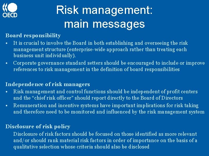 Risk management: main messages Board responsibility • It is crucial to involve the Board