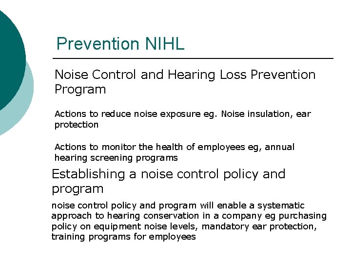 Prevention NIHL Noise Control and Hearing Loss Prevention Program Actions to reduce noise exposure