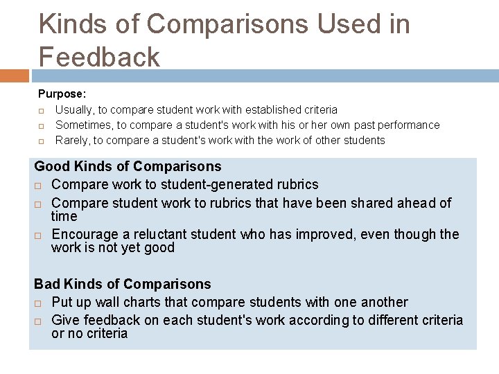 Kinds of Comparisons Used in Feedback Purpose: Usually, to compare student work with established