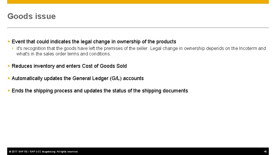 Goods issue § Event that could indicates the legal change in ownership of the